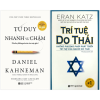 Combo Sách Tư Duy Nhanh Và Chậm + Trí Tuệ Do Thái (Bộ 2 Cuốn) - Daniel Kahneman, Eran Katz