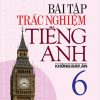 Bài Tập Trắc Nghiệm Tiếng Anh 6 (Không Đáp Án) (2018) - Mai lan Hương, Nguyễn Thanh Loan
