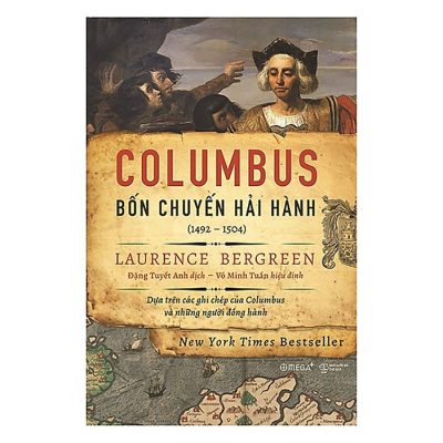 Columbus: Bốn Chuyến Hải Hành (1492-1504) (2018) - Laurence Bergreen