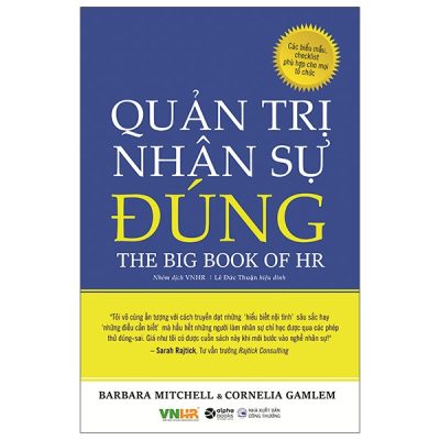 Quản Trị Nhân Sự Đúng - The Big Book Of HR (2022) - Barbara Mitchell, Cornelia Gamlem