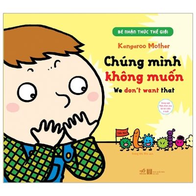 Bé Nhận Thức Thế Giới - Chúng Mình Không Muốn (2020) -  Kangaroo Mother