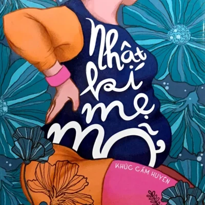 Nhật Kí Mẹ Mỡ (2018) - Khúc Cẩm Huyên