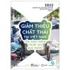 Giảm Thiểu Chất Thải Tại Việt Nam - Cần Hành Động Trước Khi Quá Muộn (2022) - Nguyen Leroy Marie Lan , Vũ Yên Ba