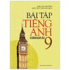 Bài Tập Tiếng Anh 9 - Không Đáp Án (2020) - Mai Lan Hương, Nguyễn Thanh Loan