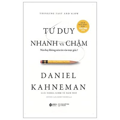 Tư Duy Nhanh Và Chậm - Thinking Fast And Slow - Khổ Nhỏ (2025) - Daniel Kahneman
