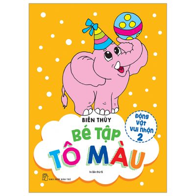 Bé Tập Tô Màu - Động Vật Vui Nhộn 2 (2023) - Biên Thùy