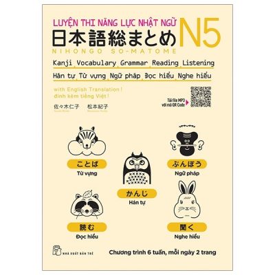 Luyện Thi Năng Lực Nhật Ngữ N5: Hán Tự, Từ Vựng, Ngữ Pháp, Đọc Hiểu, Nghe Hiểu (2021) - SASAKI HITOKO & MATSUMOTO NORIKO