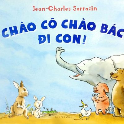 Chào Cô Chào Bác Đi Con! (2020) - Jean Charles Sarrazin