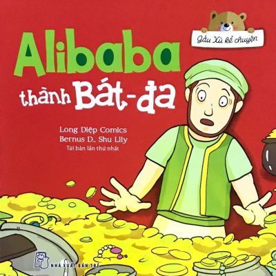 Gấu Xù Kể Chuyện - Alibaba Thành Bát-đa (2015) - Long Diệp Comics, Bernus D Shu Lily