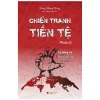 Chiến Tranh Tiền Tệ – Phần 2 – Sự Thống Trị Của Quyền Lực Tài Chính (2022) – Song Hong Bing