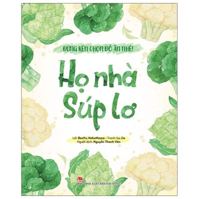 Đừng Kén Chọn Đồ Ăn Nhé - Họ Nhà Súp Lơ (2019) - BaoYu, HeheMama, Lu Jia