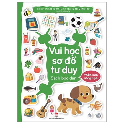 Vui Học Sơ Đồ Tư Duy - Sách Bóc Dán - Thỏa Sức Sáng Tạo (2022) - Lạc Tư Tư, Tự Tại Đồng Thư