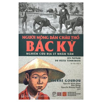 Người Nông Dân Châu Thổ Bắc Kỳ (2015) - Pierre Gourou