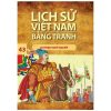 Lịch Sử Việt Nam Bằng Tranh 43 - Họ Trịnh Khởi Nghiệp (2017) - Trần Bạch Đằng