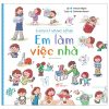 Ehon Kỹ Năng Sống - Em Làm Việc Nhà (2020) - Tatsumi Nagisa, Sumimoto Nanami
