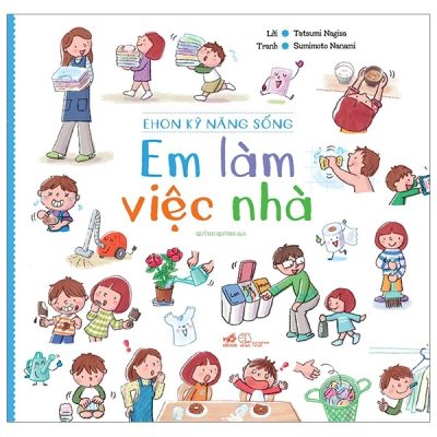 Ehon Kỹ Năng Sống - Em Làm Việc Nhà (2020) - Tatsumi Nagisa, Sumimoto Nanami