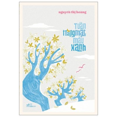 Tuần Trăng Mật Màu Xanh (2020) - Nguyễn Thị Hoàng