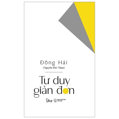 Tư Duy Giản Đơn (2020) - Đông Hải