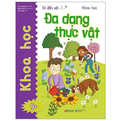 Tớ Đến Với Khoa Học: Đa Dạng Thực Vật (2021) - Emma Ranade