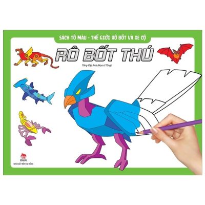 Sách Tô Màu - Thế Giới Rô Bốt Và Xe Cộ - Rô Bốt Thú (2018) - Họa sĩ Tống