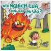 Bé An Toàn Mỗi Ngày - Nếu Nghịch Lửa Bừa Bãi Thì Sao? (2021) - Hoàng Hoành, Kẹo Bông