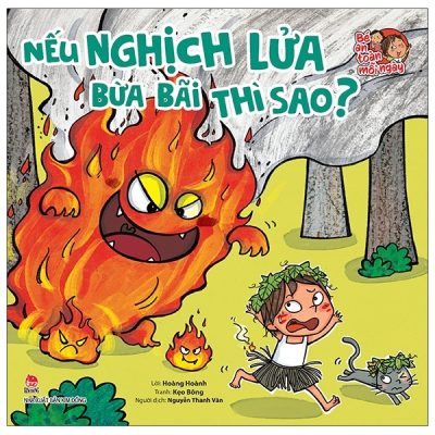Bé An Toàn Mỗi Ngày - Nếu Nghịch Lửa Bừa Bãi Thì Sao? (2021) - Hoàng Hoành, Kẹo Bông