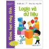 Tớ Đến Với Khoa Học Máy Tính: Logic Và Dữ Liệu (2021) - TS Tracy Gardner