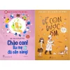 Combo Sách Chào Con! Ba Mẹ Đã Sẵn Sàng + Để Con Được Ốm (Bộ 2 Cuốn) – BS Trần Thị Huyên Thảo, Nguyễn Trí Đoàn, Uyên Bùi