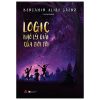 Logic Khó Lý Giải Của Đời Tôi (2022) - Benjamin Alire Sáenz