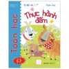 Tớ Đến Với Toán Học: Thực Hành Đếm (2021) - Rosie Neave