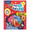Hỏi Nhỏ Biết To - Trí Lực (2022) - Nhiều Tác Giả
