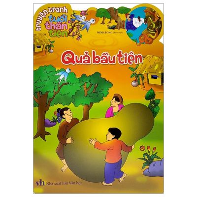 Truyện Tranh Tuổi Thần Tiên - Quả Bầu Tiên (2021) - Minh Long