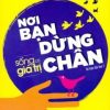 Sống Có Giá Trị - Nơi Bạn Dừng Chân (2018) - Nhiều Tác Giả