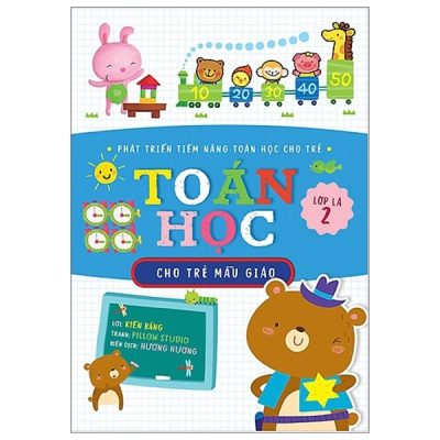 Phát Triền Tiềm Năng Toán Học Cho Trẻ - Toán Học Cho Trẻ Mẫu Giáo - Lớp Lá 2 (2018) - Kiến Bằng