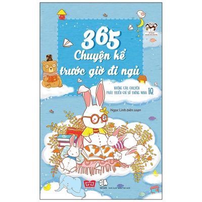 365 Chuyện Kể Trước Giờ Đi Ngủ - Những Câu Chuyện Phát Triển Chỉ Số IQ (2018) - Ngọc Linh