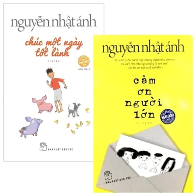 Combo Chúc Một Ngày Tốt Lành + Cảm Ơn Người Lớn (Bộ 2 Cuốn) – Nguyễn Nhật Ánh