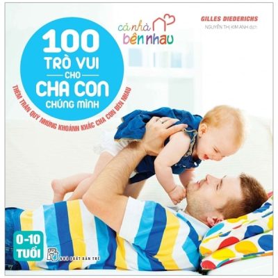 100 Trò Vui Cho Cha Con Chúng Mình (2017) - Gilles Diederichs