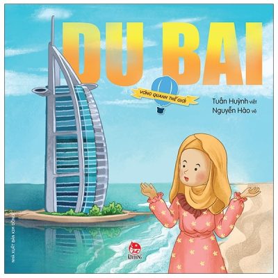 Vòng Quanh Thế Giới - Dubai (2021) - Tuấn Huỳnh, Nguyễn Hào