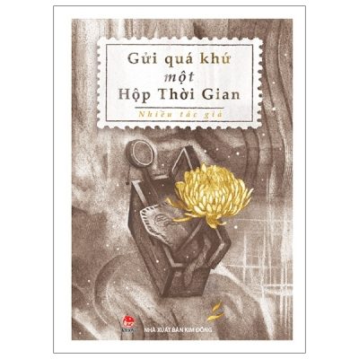 Gửi Quá Khứ Một Hộp Thời Gian (2021) - Nhiều Tác Giả