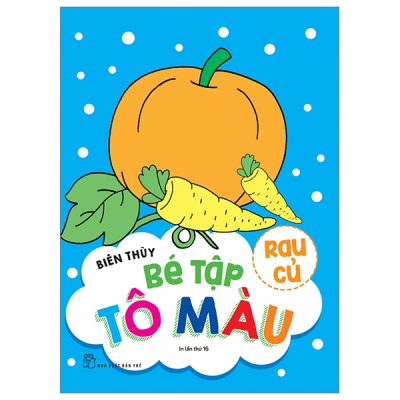 Bé Tập Tô Màu - Rau Củ (2019) - Biên Thùy