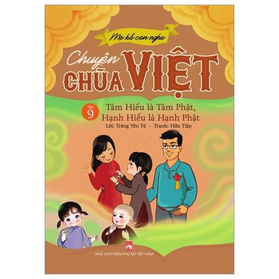 Mẹ Kể Con Nghe - Chuyện Chùa Việt - Tập 9: Tâm Hiếu Là Tâm Phật, Hạnh Hiếu Là Hạnh Phật (2022) - Trăng Yên Tử, Hữu Tiệp