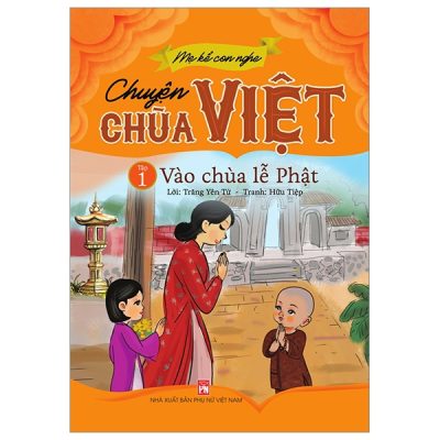 Mẹ Kể Con Nghe - Chuyện Chùa Việt - Tập 1: Vào Chùa Lễ Phật (2022) - Trăng Yên Tử, Hữu Tiệp