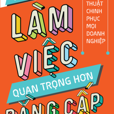 9 Kỹ Năng Làm Việc Quan Trọng Hơn Bằng Cấp (2019) - 1980 EDU
