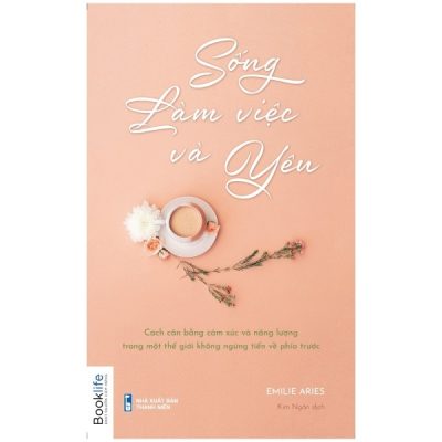 Sống, Làm Việc Và Yêu (2020) - Emilie Aries