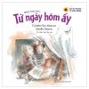 Từ Ngày Hôm Ấy (2018) - Estelle Meens, Colette Nys-Mazure, Estelle Meens