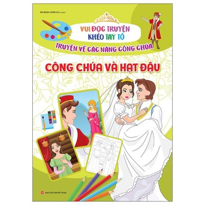 Vui Đọc Truyện Khéo Tay Tô - Truyện Về Các Nàng Công Chúa: Công Chúa Và Hạt Đậu (2022) - Bùi Mạnh Chiến