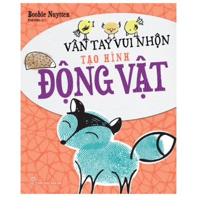 Vân Tay Vui Nhộn - Tạo Hình Động Vật (2018) - Boobie Nuytten