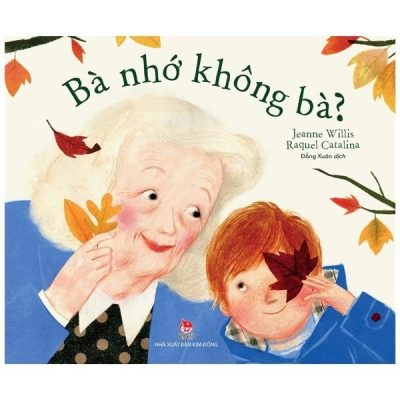 Bà Nhớ Không Bà? (2022) - Jeanne Willis, Raquel Catalina