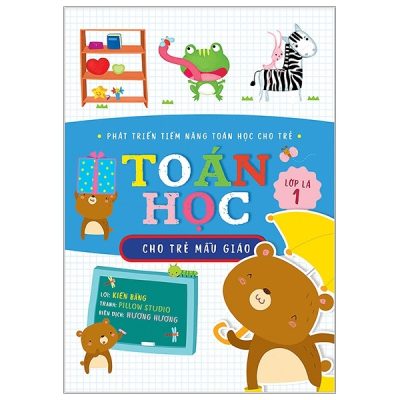 Phát Triền Tiềm Năng Toán Học Cho Trẻ - Toán Học Cho Trẻ Mẫu Giáo - Lớp Lá 1 (2018) - Kiến Bằng