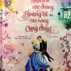 Illustrated Classics - Chuyện Kể Về Các Chàng Hoàng Tử Và Các Nàng Công Chúa (2018) - Nhiều Tác Giả